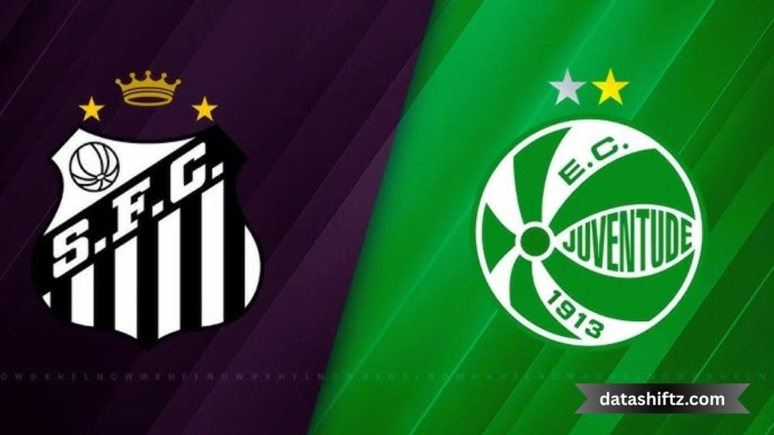 Santos vs Juventude: Matchday Highlights and Analysis