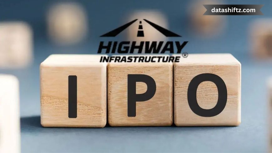 Highway Infrastructure IPO Launch: Today’s Market Update