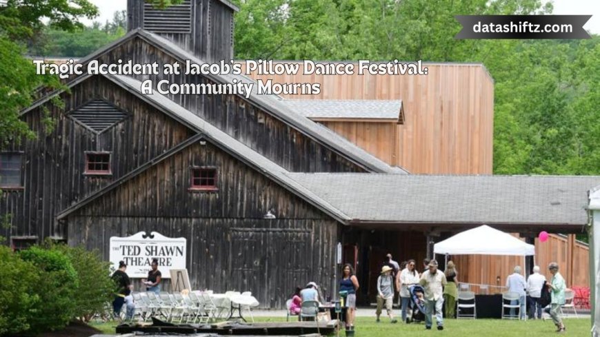 Tragic Accident at Jacob's Pillow Dance Festival: A Community Mourns