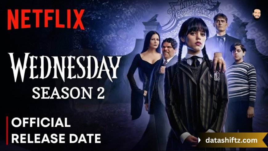 Netflix Wednesday Season 2 Release Date: What We Know So Far