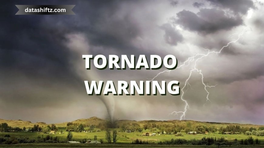 Tornado Warning Today: Insights, and Preparedness Guide