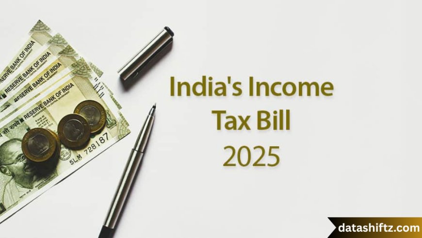 Income Tax Bill 2025: A Comprehensive Overview