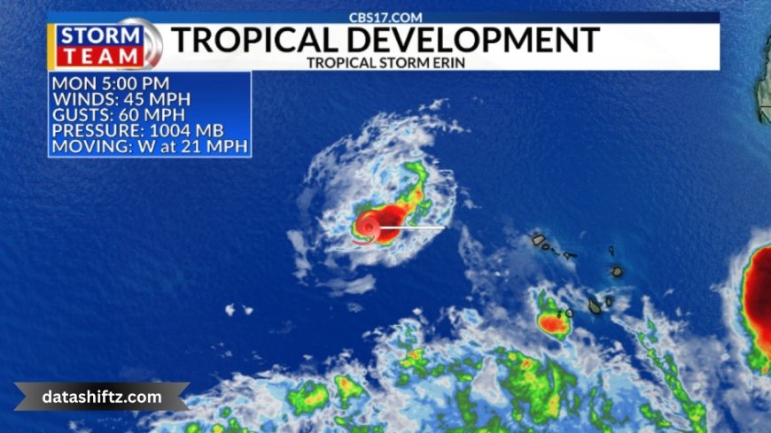 Tropical Storm Erin Today: Latest Development and Forecast