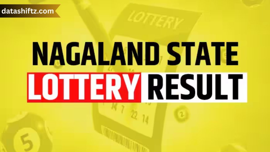 Dear Lottery Result – Everything You Need to Know About Nagaland’s Beloved Draws
