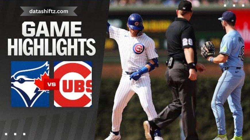 Cubs vs Blue Jays:  Game Recap and Highlights