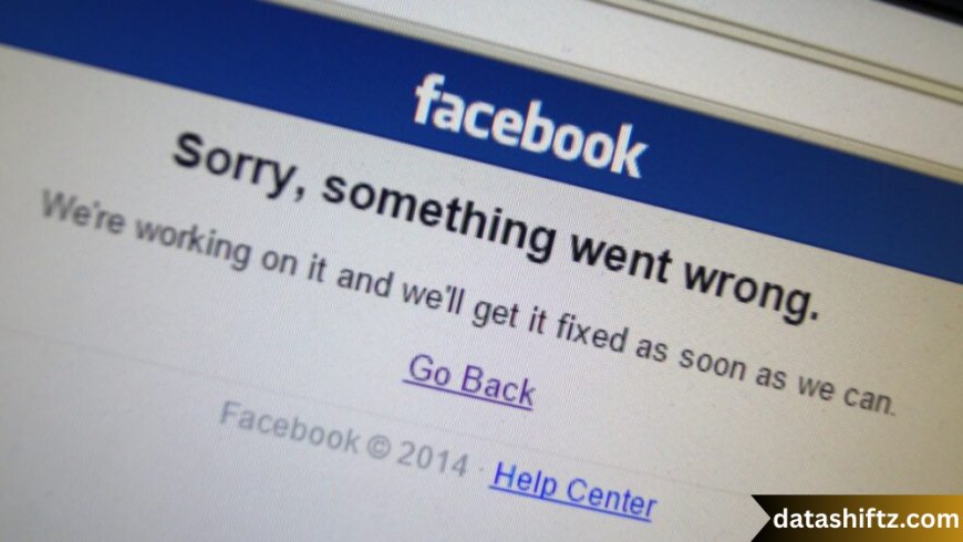 Is Facebook Down? Understanding Outages, Causes, and How to Respond