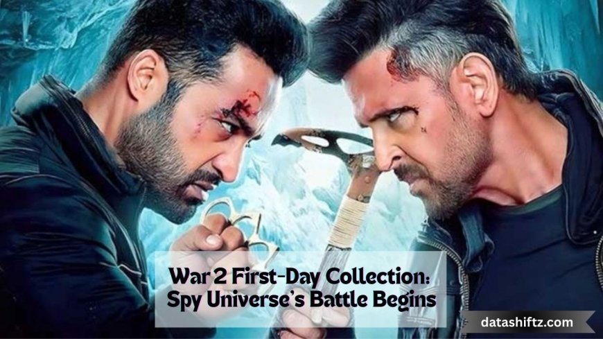 War 2 First-Day Collection: Spy Universe’s Battle Begins