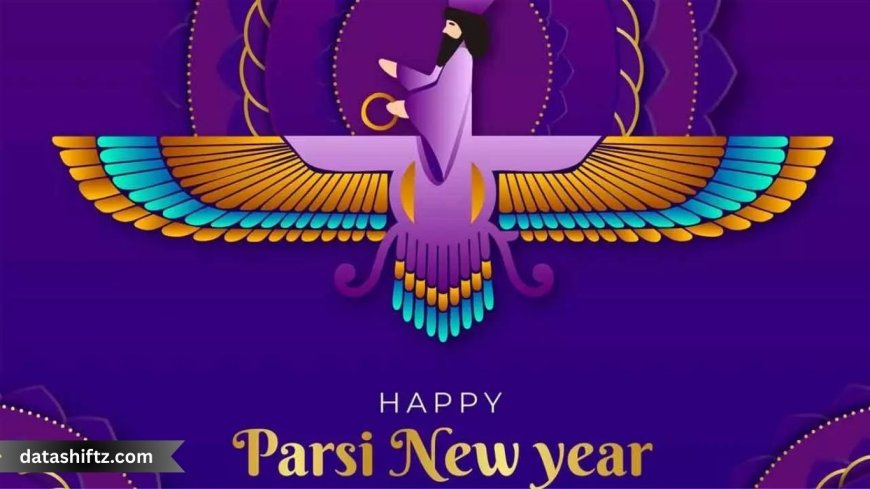 Happy Parsi New Year 2025: Celebrating Navroz with Joy and Tradition
