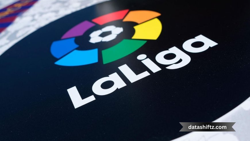 La Liga: Spain’s Premier Football League