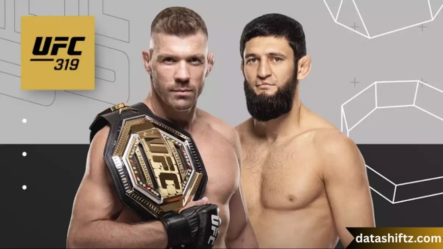 UFC 319: Du Plessis vs. Chimaev – What to Know Before Fight Night