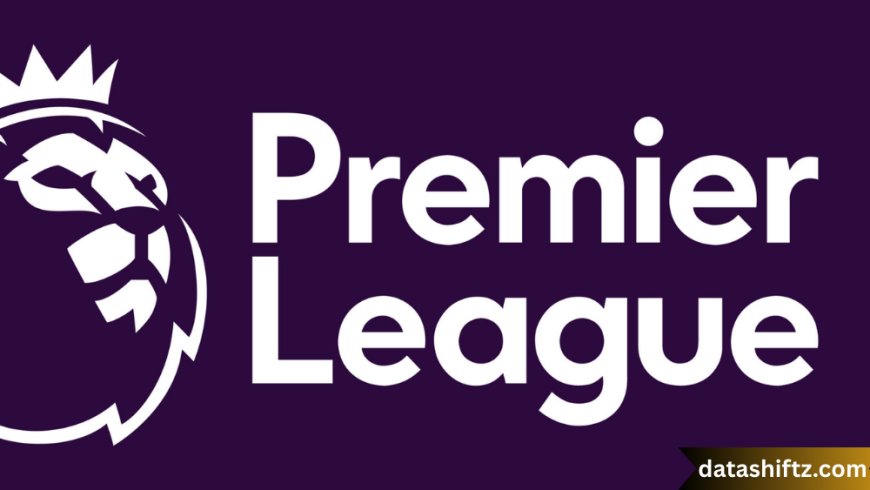 Premier League: The Pinnacle of English Football