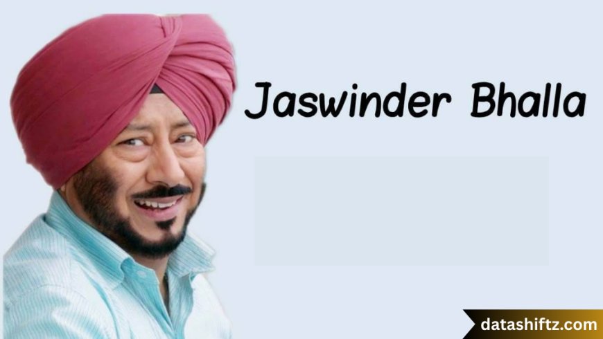Jaswinder Bhalla: The Scholar Who Lived Laughter