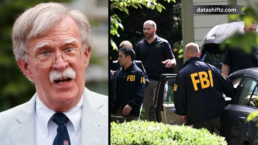 FBI Raids John Bolton: A New Twist in a High-Stakes National Security Drama