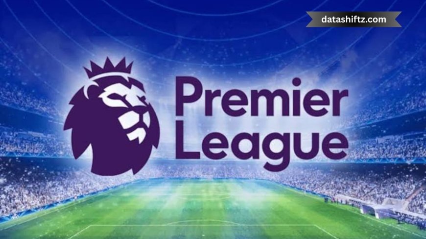 The Premier League: A Global Football Phenomenon