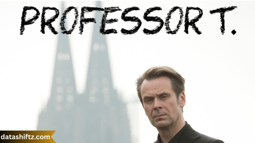 Professor T: Quirky Genius Meets Crime in a Psychological Maze