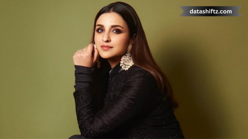 Parineeti Chopra: A Journey from Singing Sensation to Bollywood Star