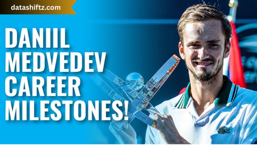 Daniil Medvedev: A Career at the Crossroads of Consistency and Crisis