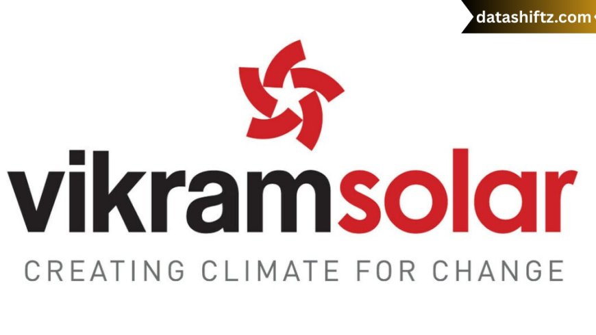 Vikram Solar Share Price: A Comprehensive Analysis of Growth, Trends, and Future Potential