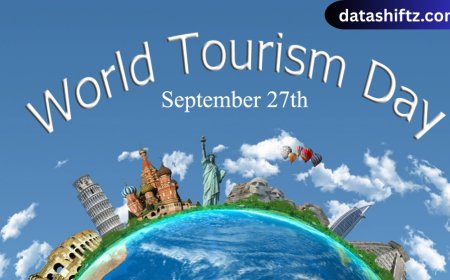 World Tourism Day 2025: Celebrating Global Travel and Cultural Exchange