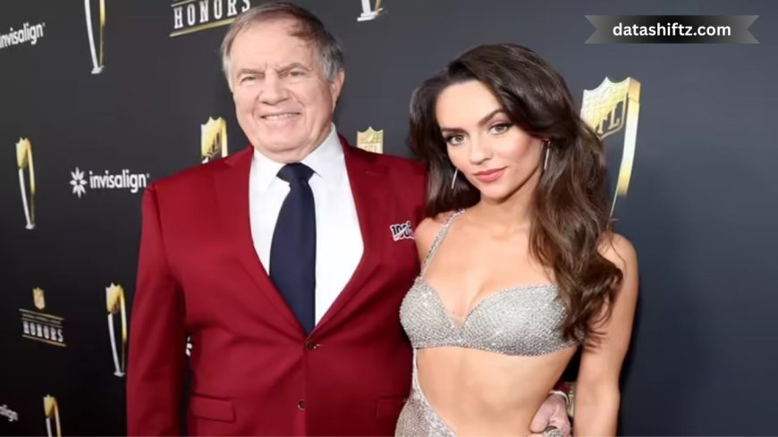 Bill Belichick Girlfriend Age: Everything You Need to Know