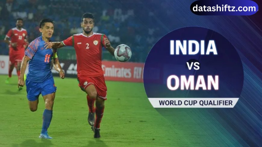 India vs Oman – A Clash Beyond the Scoreline