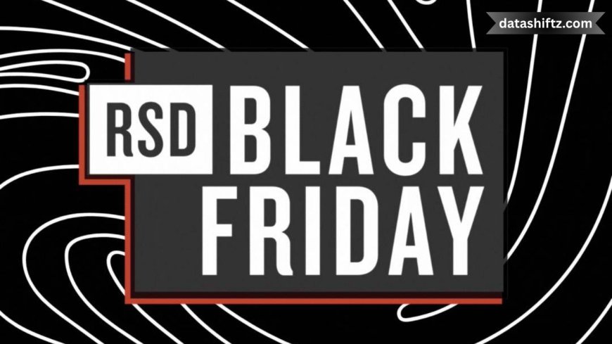 RSD Black Friday 2025: The Ultimate Guide to Record Store Day Deals