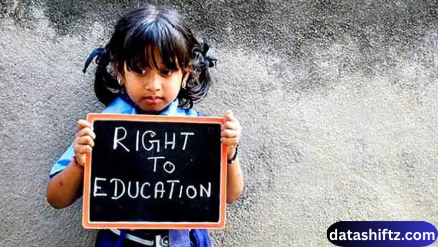 Right to Education (RTE) Act in India: Ensuring Education for Every Child