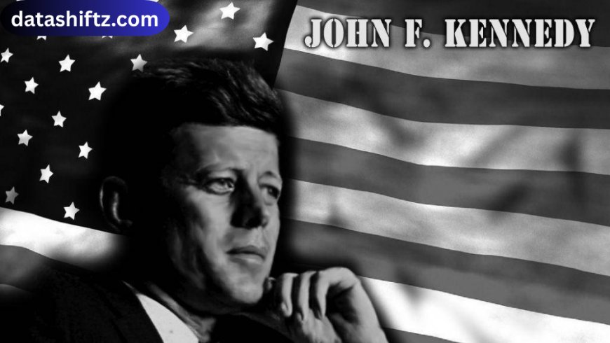 John Kennedy: The Legacy of Leadership, Vision, and Inspiration