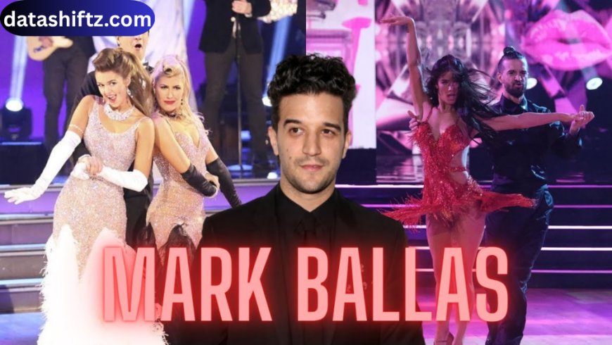 Mark Ballas: Dancing Through Life and Entertainment