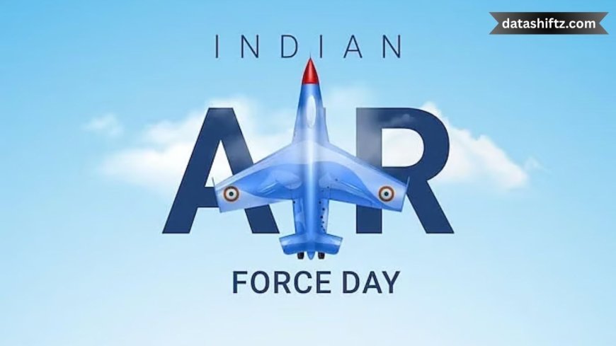 Indian Air Force Day 2025: Celebrating the Wings of Valor